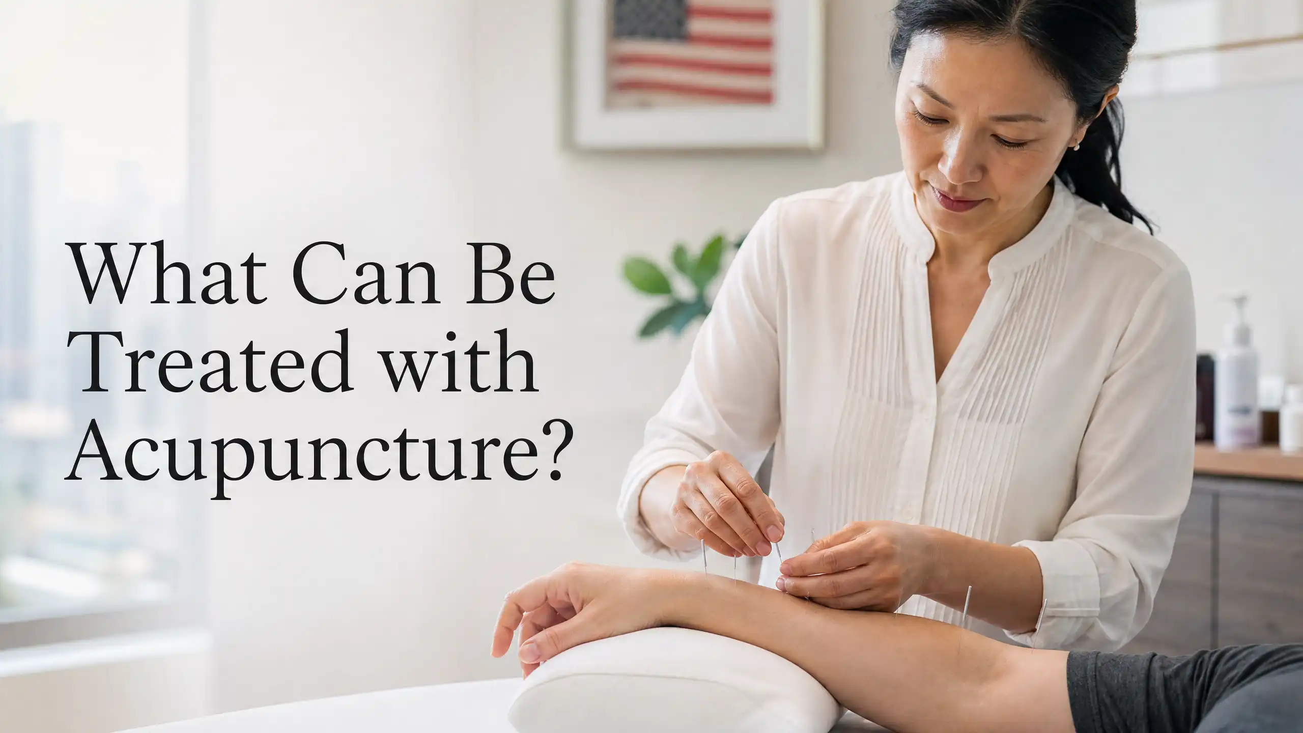 What Can Be Treated With Acupuncture?